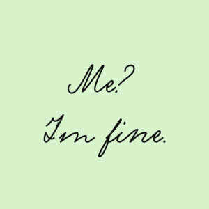 Note saying “I’m fine” representing burnout and disengagement, emotional exhaustion, and hidden stress.